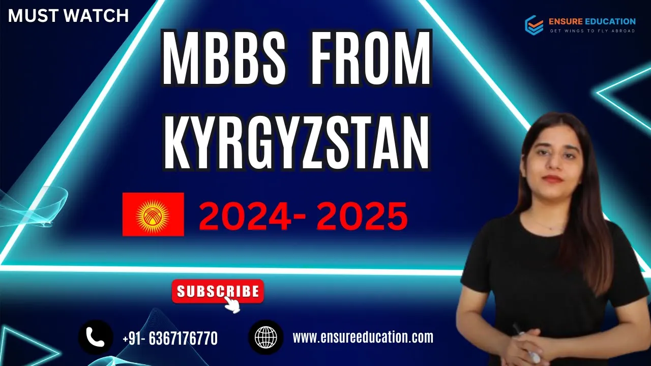 MBBS in Kyrgyzstan for Indian students |Fee Structure  | Eligibility | NMC guidelines |Budget
